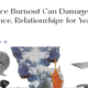 Workplace Burnout Can Damage Confidence