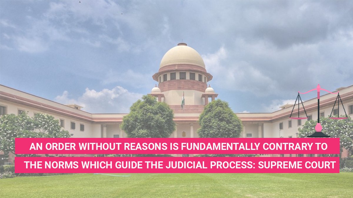 An Order Without Reasons Is Fundamentally Contrary To The Norms Which ...