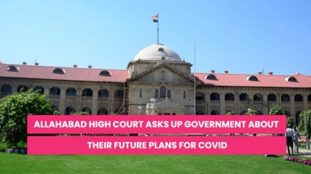 Allahabad High Court Asks UP Government About Their Future Plans For Covid