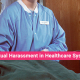 Sexual Harassment in Healthcare System