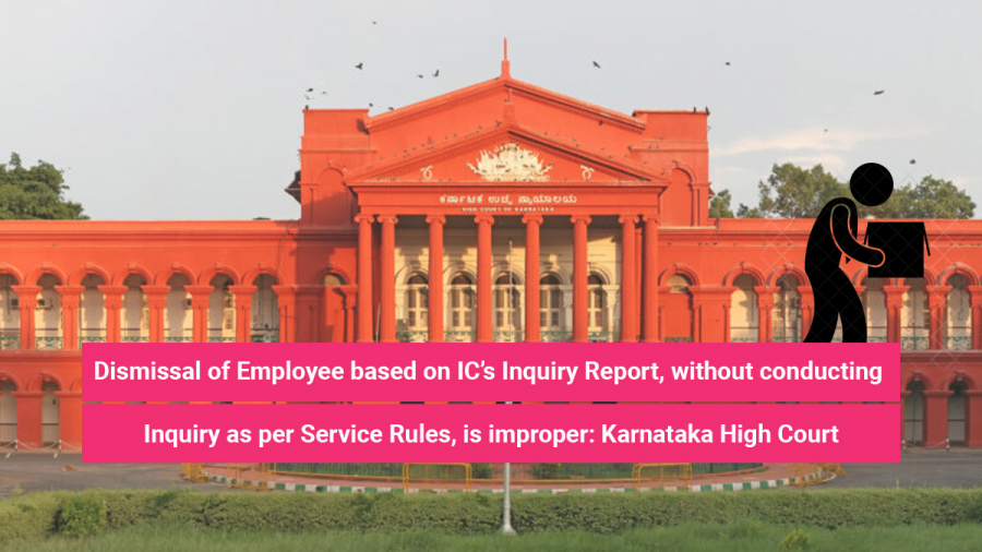 Dismissal of Employee based on IC’s Inquiry Report