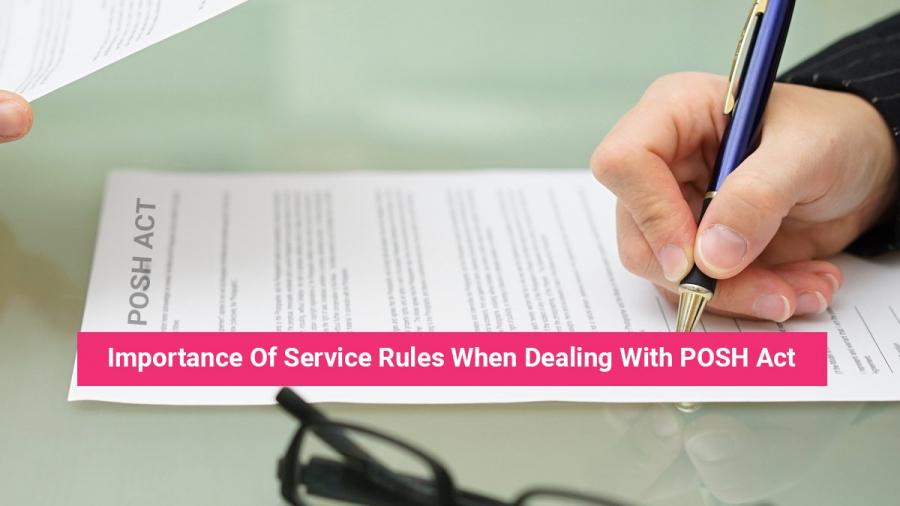 Service Rules When Dealing with POSH Act