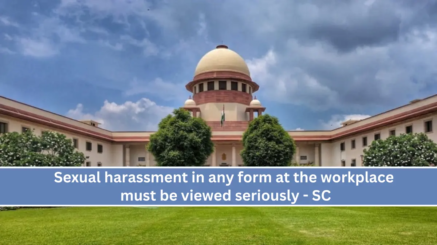 Sexual harassment must be viewed seriously