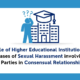 Role of Higher Educational Institutions in cases of Sexual Harassment involving Parties in Consensual Relationship