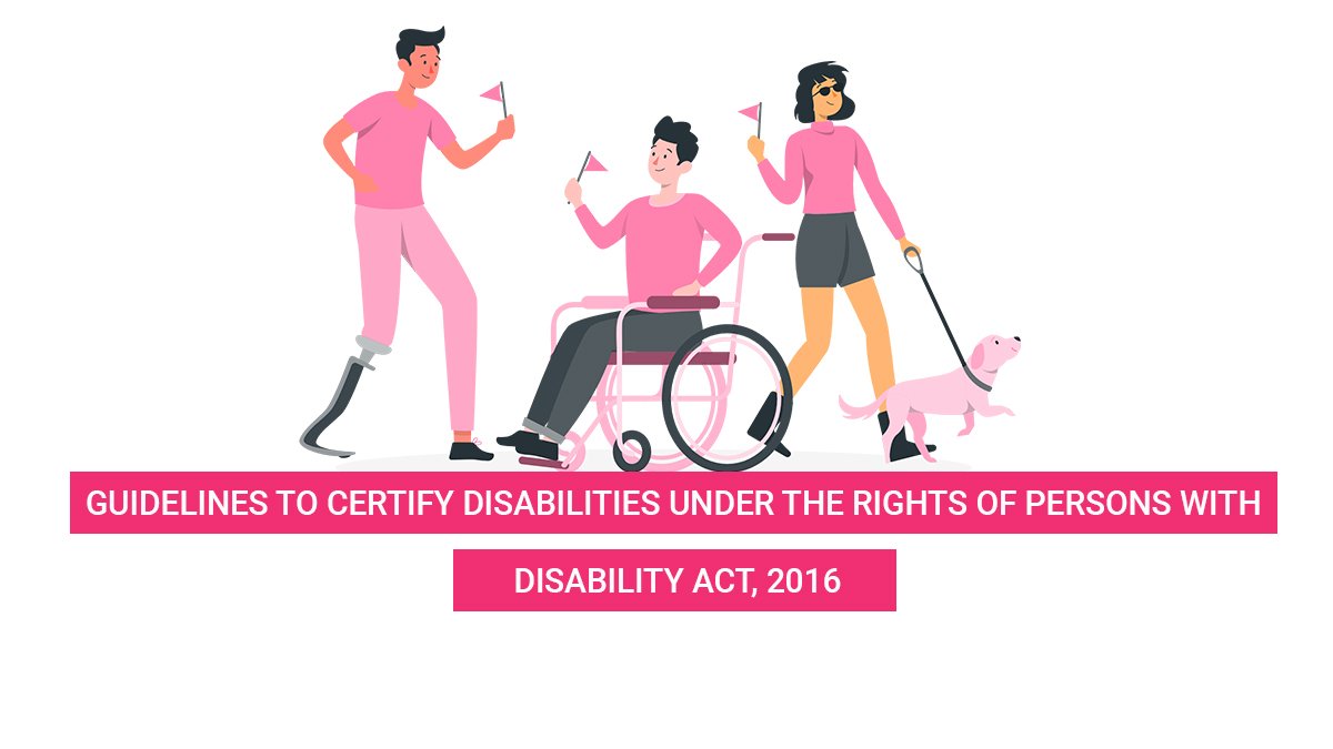 Guidelines to Certify Disabilities Rights of Persons with Disability