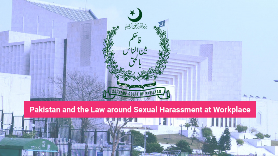 Pakistan Law around Sexual Harassment at Workplace