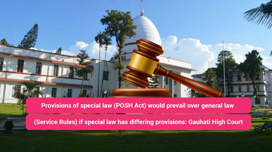 Provisions of special law (POSH Act) would prevail over general law