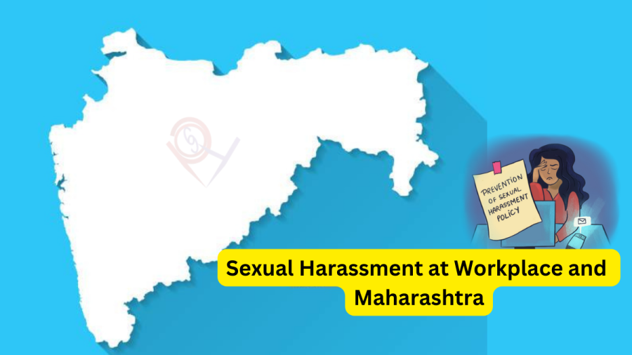 Sexual Harassment at Workplace and Maharashtra