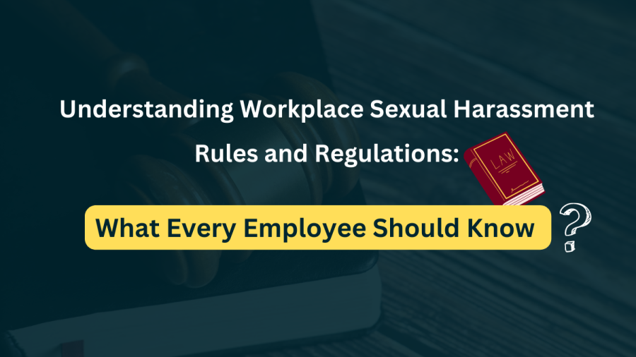 Workplace Sexual Harassment Rules