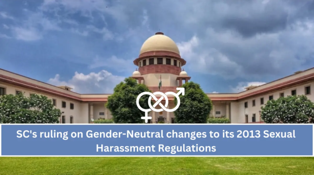 Supreme court on Gender Neutral Amendments
